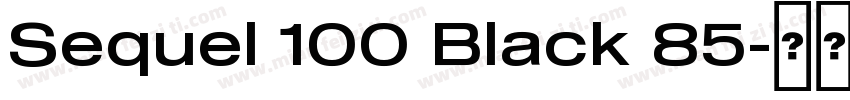 Sequel 100 Black 85字体转换